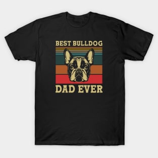 Best French Bulldog Dad Ever T-Shirt